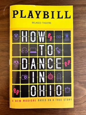 How to Dance in Ohio Broadway Reviews: A Symphony of Chaos and Grace